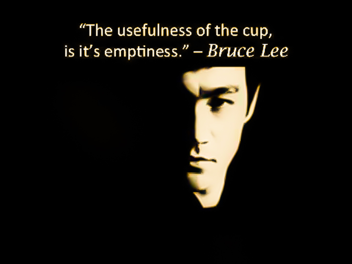 Użyteczność filiżanki polega na tym, że jest pusta, Bruce Lee